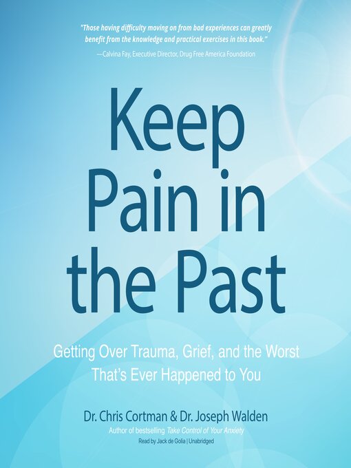 Title details for Keep Pain in the Past by Chris Cortman - Available